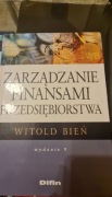 Zarządzanie finansami przedsiębiorstwa Witold Bień