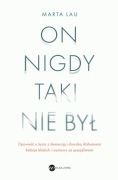 On nigdy taki nie był – Marta Lau 