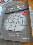 Windows Powershell w Miesiąc - Jones, Hicks