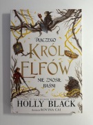 Dlaczego Król Elfów Nie Znosił Baśni- Holly Black 