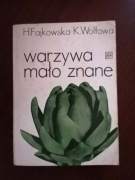 Warzywa mało znane. H.Fajkowska, K.Wolfowa