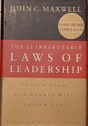John C. Maxwell - The 21 Irrefutable Laws of Leadership