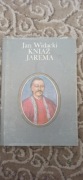 Kniaź Jarema - Jan Widacki