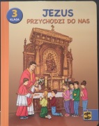 Jezus przykchodzi do nas SP 3 Podręcznik Religia