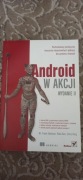 Android w akcji - W. Frank Ableson, Robi Sen, Chris King