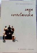 Saga wrocławska 74 opowieści rodzinne