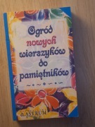 Ogród nowych wierszyków do pamiętników Beata i Adam Podgórscy