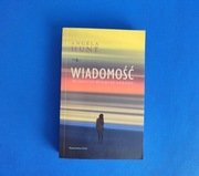 Wiadomość. Historia drugiej szansy, Angela Hunt