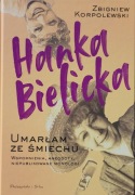 Hanka Bielicka Umarłam że śmiechu- Zbigniew Korpolewski