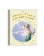 Złota kolekcja bajek Dzwoneczek i sekret magicznych skrzydeł książka