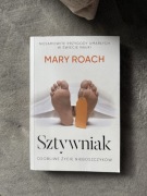 Sztywniak. Osobliwe życie nieboszczyków Mary Roach książka śmierć