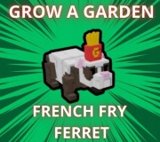 Roblox GAG Grow a Garden French Fry ferret