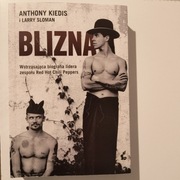 Blizna. Wstrząsająca biografia lidera zespołu Red Hot Chili Peppers