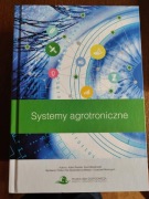 Systemy agrotroniczne A. Ekielski, K. Wesołowski