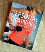 Personal Training: Theory and Practice - James Crossley
