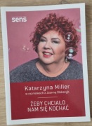 Żeby chciało nam się kochać Katarzyna Miller