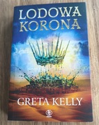 Greta Kelly - Lodowa korona