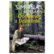 Opowieści z Dziedzinki Simona Kossak 