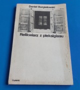 RELIKWIARZ Z PLEKSIGLASU Daniel Bargiełowski 1983 ANTYKWARIAT 