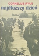 Najdłuższy Dzień - Cornelius Ryan :: Historia D-Day (6 czerwca 1944)