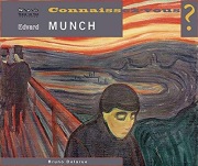 EDVARD MUNCH, Connaissez-vous ?