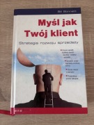 Myśl jak Twój klient” autorstwa Billa Stinnetta