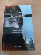 Burka miłości Młoda Hiszpanka w afgańskim piekle Reyes Monforte