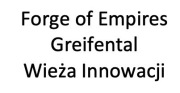 Forge of Empires Greifental Wieża Innowacji