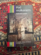 Malcolm Lowry, Pod wulkanem