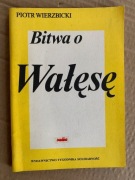 D BITWA O WAŁĘSĘ, Piotr Wierzbicki