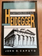 John Caputo - Demythologizing Heidegger
