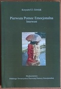 Krzysztof Z. Górniak "Pierwsza pomoc emocjonalna. Interwent"
