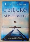 Lily Graham Dziecko z Auschwitz