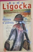 ROMA LIGOCKA - KOBIETY W PODRÓŻY