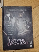 Dziwne Opowieści antologia weird fiction dom horroru