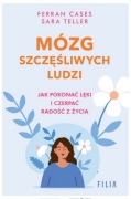 Mózg szczęśliwych ludzi Sara Teller, Ferran Cases