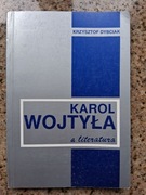 Krzysztof Dybciak - Karol Wojtyła a literatura
