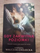 Gdy zakwitną poziomki - A. Walczak - Chojecka