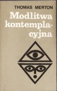 Modlitwa kontemplacyjna * Thomas Merton