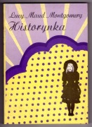 Historynka - Lucy Maud Montgomery