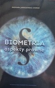 "Biometria. Aspekty prawne", D. Jaroszewska-Choraś