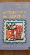 Matematyka na szóstkę, Zadania dla klas IV