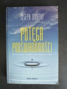 Książka Potęga Podświadomości Joseph Murphy 