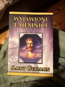 Wyjawione tajemnice. Tom 1 Saint Germain