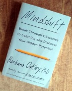 Mindshift: Break Through Obstacles to Learning - Barbara Oakley