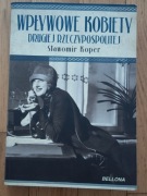Wpływowe Kobiety Drugiej Rzeczypospolitej 