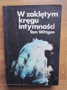 W zaklętym kręgu intymności  __ Tom Wittgen