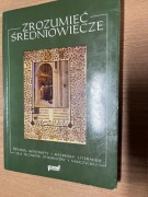 Zrozumieć średniowiecze Roman Mazurkiewicz 1994
