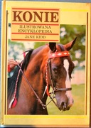 KONIE ILUSTROWANA ENCYKLOPEDIA - Jane Kidd
