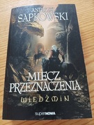 Ż6-  Miecz przeznaczenia/ Wiedźmin - Andrzej Sapkowski 